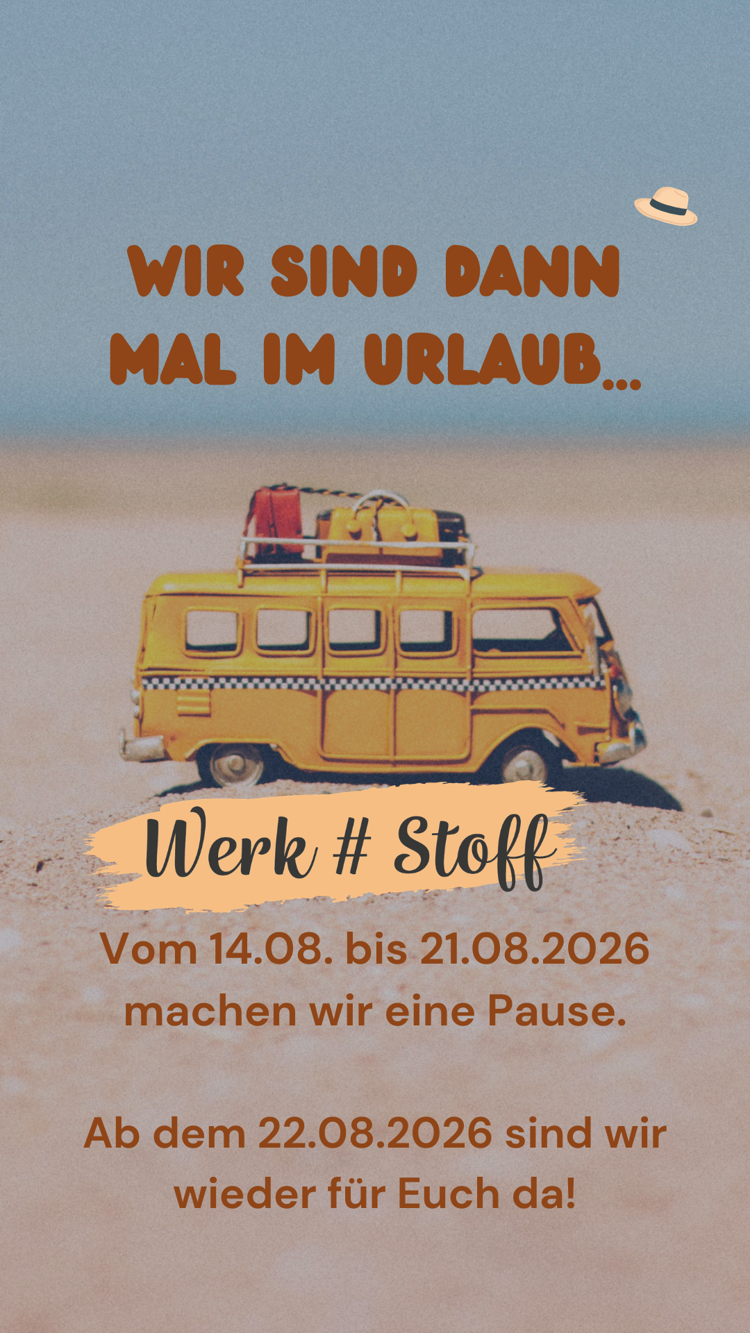Wir sind im Urlaub