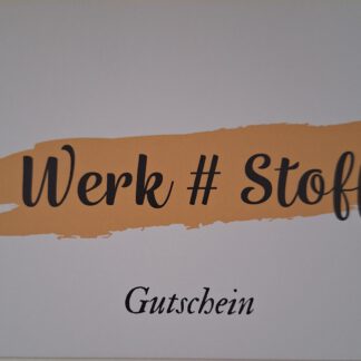 Werk#Stoff Gutschein Vorderseite